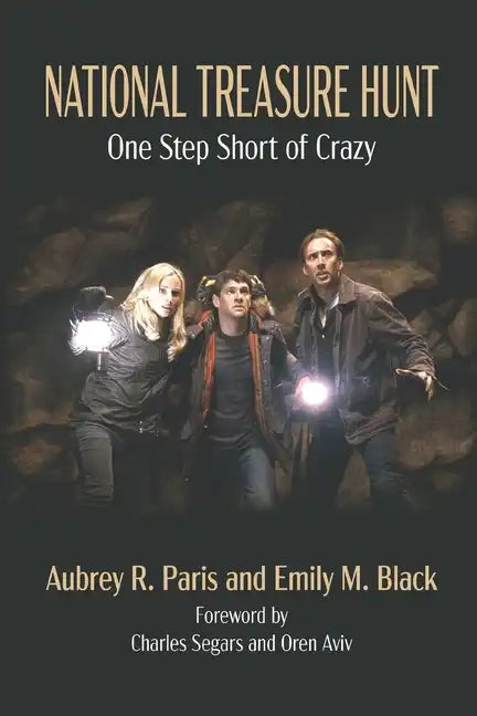 National Treasure Hunt: One Step Short of Crazy - Paperback