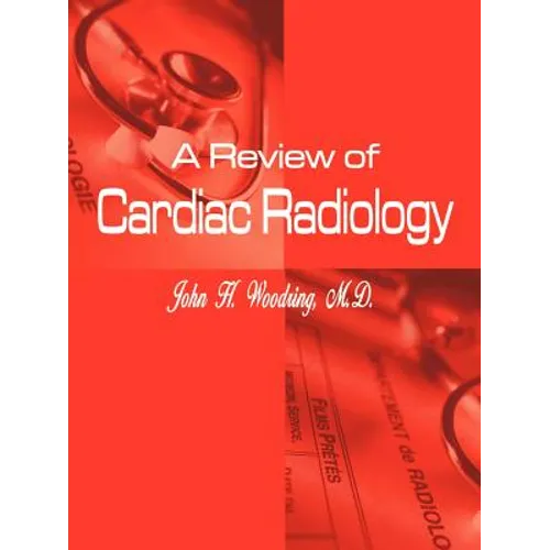 A Review of Cardiac Radiology - Paperback