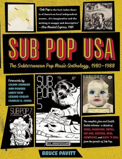 Sub Pop USA: The Subterraneanan Pop Music Anthology, 1980-1988 - Paperback