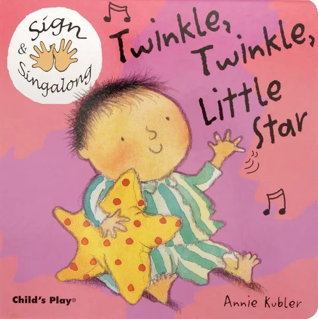 Twinkle, Twinkle, Little Star: American Sign Language - Board Book