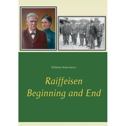 Raiffeisen: Beginning and End - Paperback