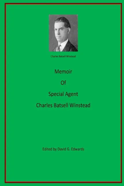 Memoir of Special Agent Charles Batsell Winstead - Paperback