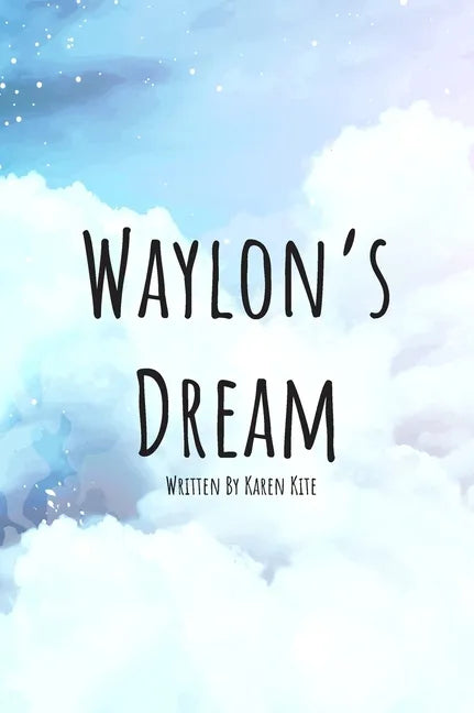 Waylon's Dream - Hardcover
