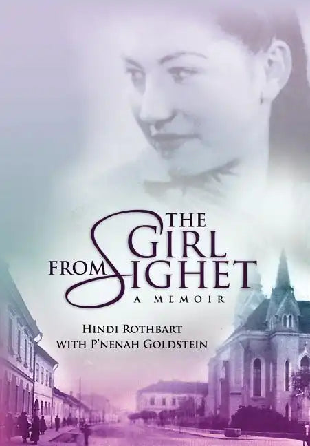 The Girl from Sighet - Hardcover