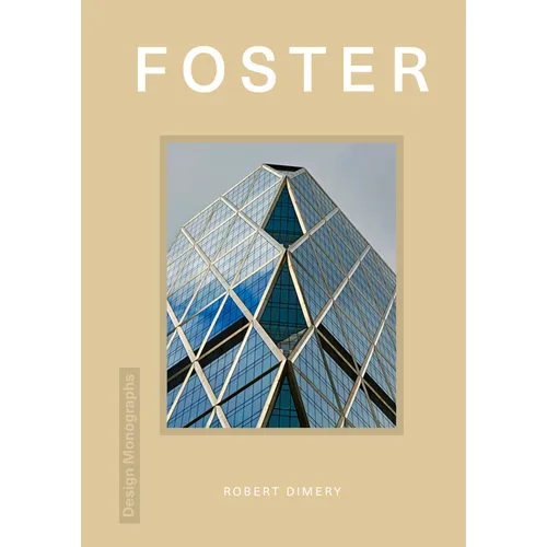 Design Monograph: Foster - Hardcover