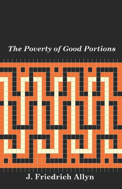 The Poverty of Good Portions - Paperback