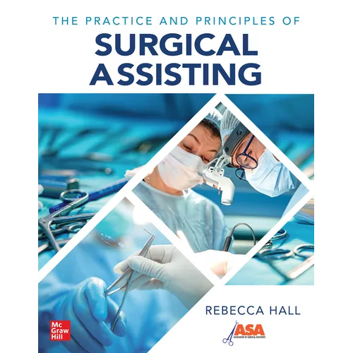 The Practice and Principles of Surgical Assisting - Paperback