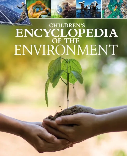 Children's Encyclopedia of the Environment - Hardcover
