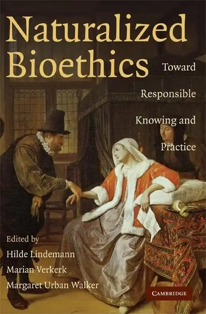 Naturalized Bioethics - Paperback