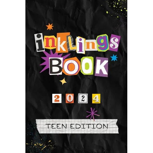 Inklings Book 2024: Teen Edition - Paperback
