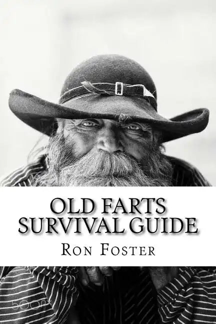 An Old Farts Survival Guide - Paperback