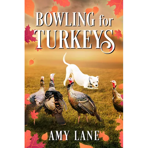Bowling for Turkeys - Paperback