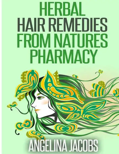 Herbal Hair Remedies from Natures Pharmacy - Paperback