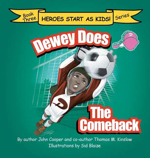 Dewey Does the Comeback: Book Three - Hardcover