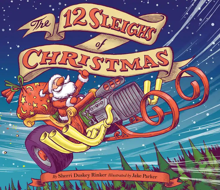 The 12 Sleighs of Christmas: (Christmas Book for Kids, Toddler Book, Holiday Picture Book and Stocking Stuffer) - Hardcover