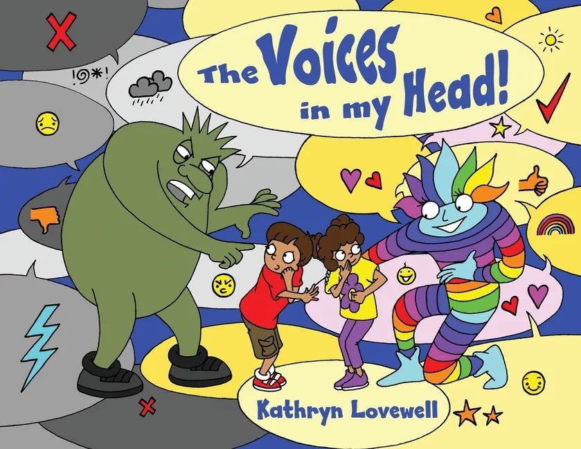The Voices in my Head: A simple and unique approach to quiet the mean voice in your head and boost the kind voice in your heart when things g - Paperback