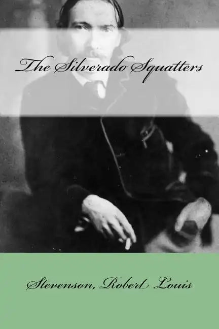 The Silverado Squatters - Paperback
