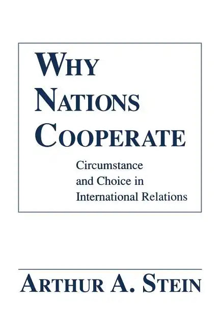 Why Nations Cooperate - Paperback