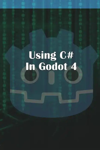 Using C Sharp in Godot 4 - Paperback