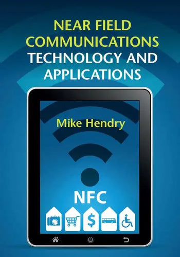Near Field Communications Technology and Applications - Hardcover