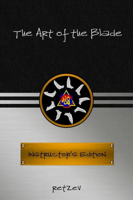 The Art of the Blade: History & Practice - Paperback