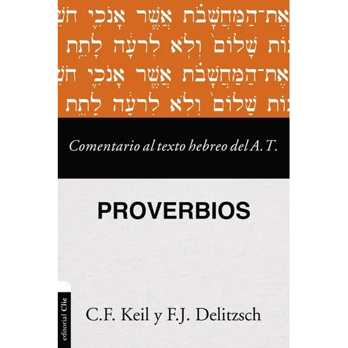 Comentario Al Texto Hebreo del Antiguo Testamento - Proverbios - Paperback