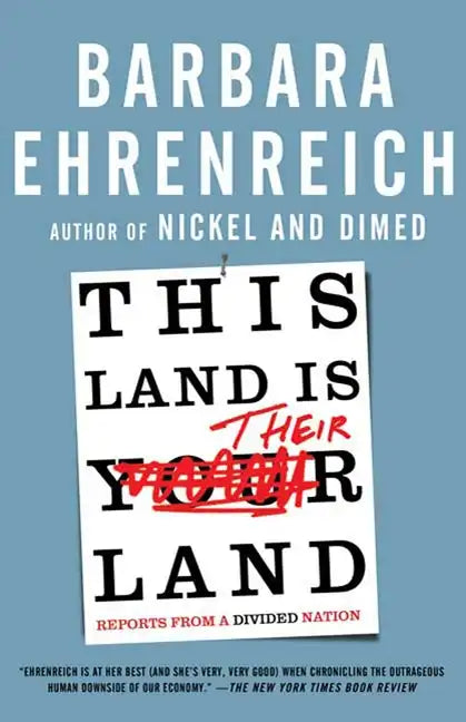 This Land Is Their Land: Reports from a Divided Nation - Paperback