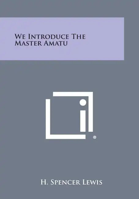 We Introduce the Master Amatu - Paperback