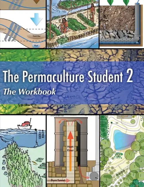 The Permaculture Student 2 The Workbook - Paperback
