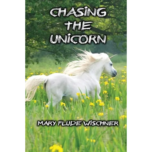 Chasing the Unicorn - Paperback