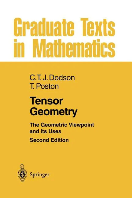 Tensor Geometry: The Geometric Viewpoint and Its Uses - Paperback
