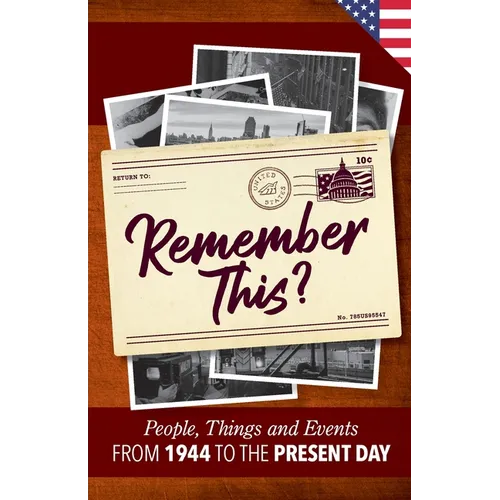 Remember This?: People, Things and Events from 1944 to the Present Day (US Edition) - Paperback