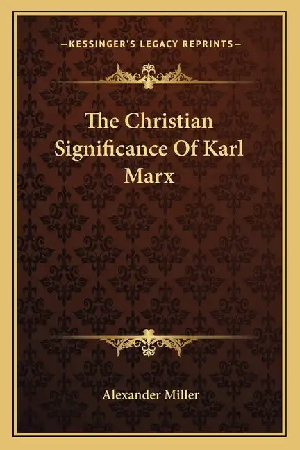 The Christian Significance of Karl Marx - Paperback