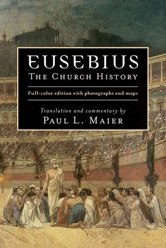 Eusebius: The Church History - Hardcover