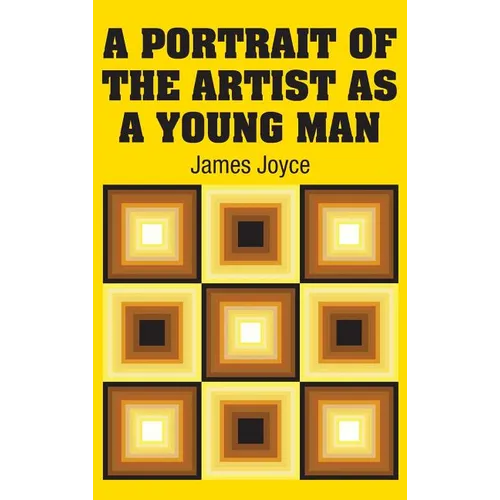 A Portrait of the Artist as a Young Man - Hardcover
