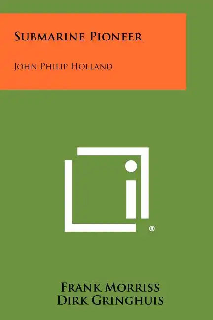 Submarine Pioneer: John Philip Holland - Paperback