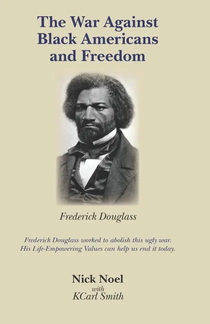 The War Against Black Americans and Freedom - Paperback
