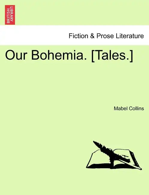 Our Bohemia. [Tales.] Vol. II - Paperback