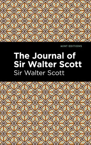 The Journal of Sir Walter Scott - Paperback