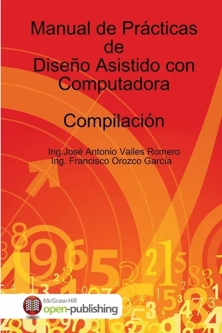 Manual de Prácticas de Diseño Asistido con Computadora - Paperback
