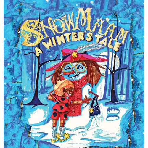 SnowMa'aM: A Winter's Tale - Hardcover