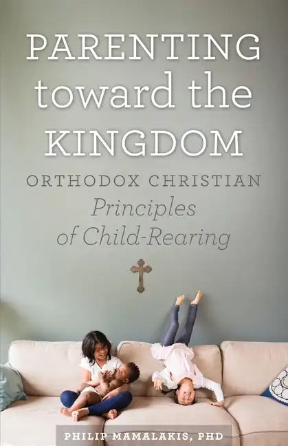Parenting Toward the Kingdom - Paperback