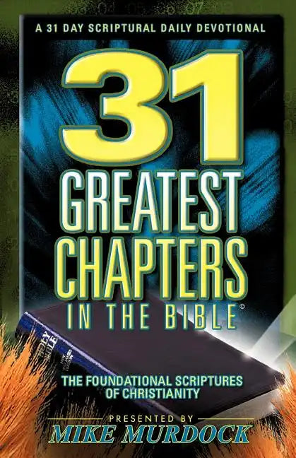 31 Greatest Chapters In The Bible - Paperback