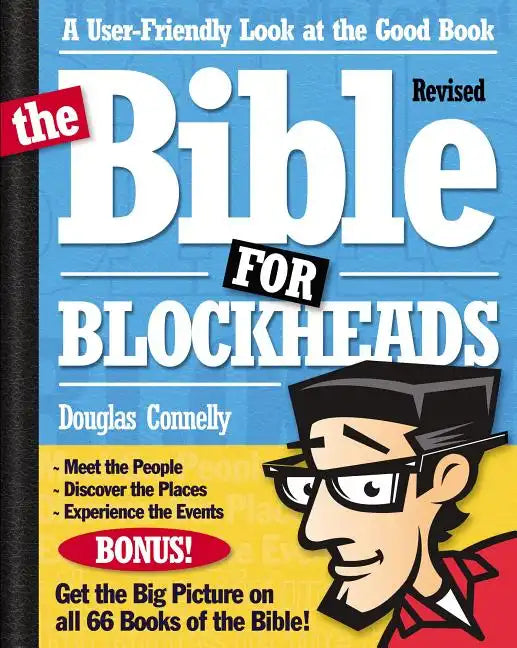 The Bible for Blockheads---Revised Edition: A User-Friendly Look at the Good Book - Paperback