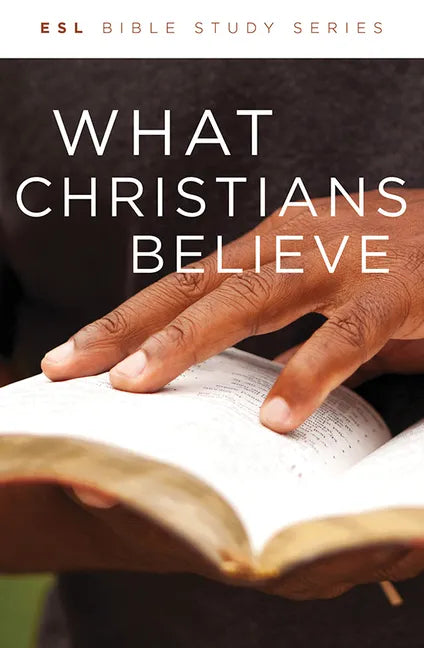 What Christians Believe, Revised - Paperback
