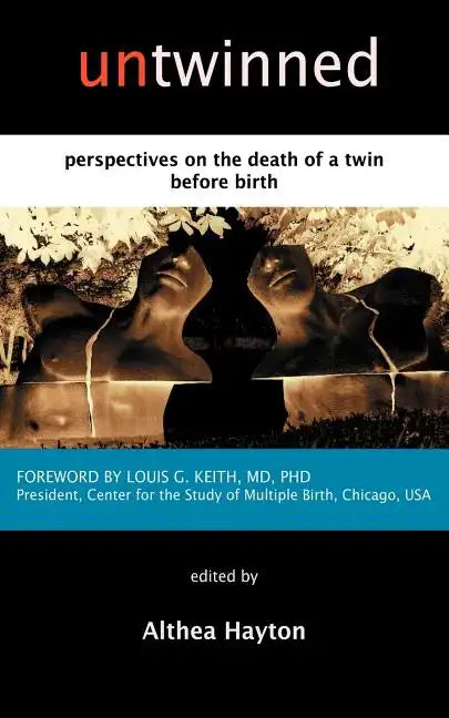 Untwinned: Perspectives on the Death of a Twin Before Birth - Paperback