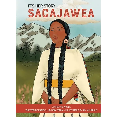 It's Her Story Sacajawea a Graphic Novel - Hardcover