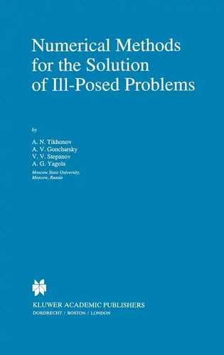 Numerical Methods for the Solution of Ill-Posed Problems - Hardcover