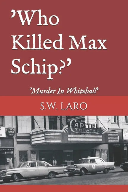 who killed max schip: murder in whitehall - Paperback
