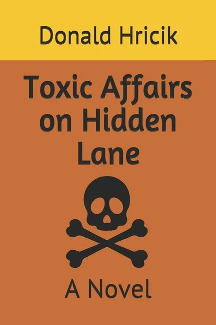 Toxic Affairs on Hidden Lane - Paperback